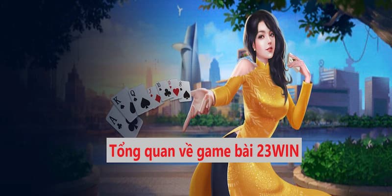 Một số thông tin có thể bạn chưa biết về game bài 23WIN