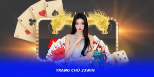 Trang Chủ 23WIN – Cập Nhật Khuyến Mãi Và Kèo Cược Nhanh Chóng